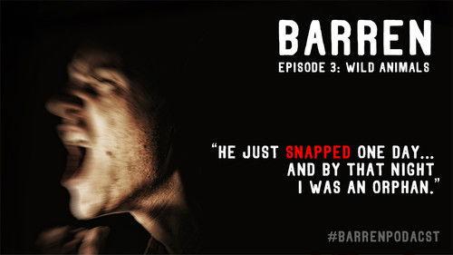 Barren Season 1 Episode 3 - Wild Animals