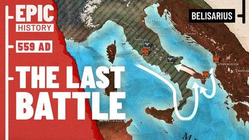 Epic History TV Season 8 Episode 5 - Belisarius: The Last Battle (6/6)
