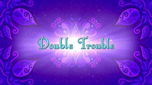Shimmer and Shine Season 2 Episode 18 - Double Trouble