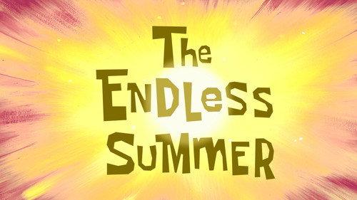 undefined Season 0 Episode 27 - The Endless Summer