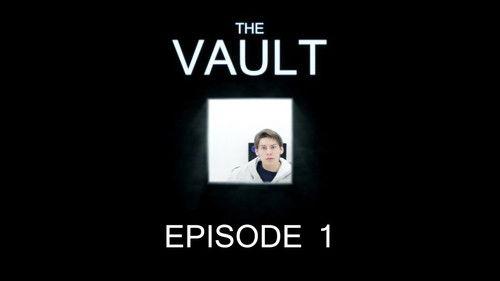 The Vault Season 1 Episode 1 - Episode 1