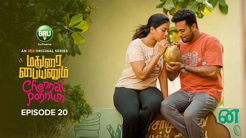 Madurai Paiyanum Chennai Ponnum Season 1 Episode 20 - Love, Lies, and Muniyandi