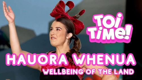 Toi Time Season 3 Episode 17 - Wellbeing of the Land