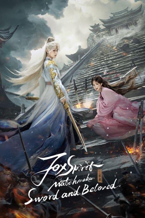 Fox Spirit Matchmaker: Sword and Beloved poster