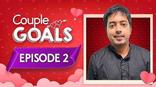 Couple Goals Season 3 Episode 2 - May I Kiss You?