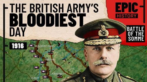 Epic History TV Season 2 Episode 5 - Battle of the Somme 1916