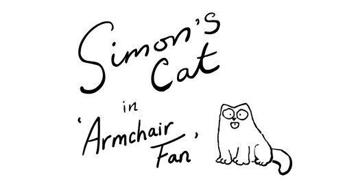 Simon's Cat Season 11 Episode 7 - Armchair Fan