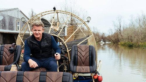 Gordon Ramsay: Uncharted Season 2 Episode 3 - Louisiana's Bayou Cuisine