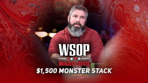 World Series of Poker Season 2021 Episode 23 - Event #30 $1.5K MONSTER STACK