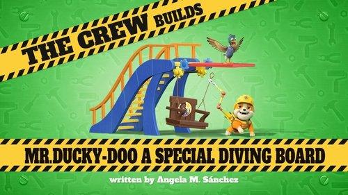 Rubble & Crew Season 2 Episode 20 - The Crew Builds Mr. Ducky-Doo a Special Diving Board