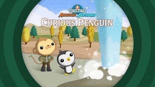 Octonauts: Above & Beyond Season 1 Episode 11 - The Octonauts and the Curious Penguin