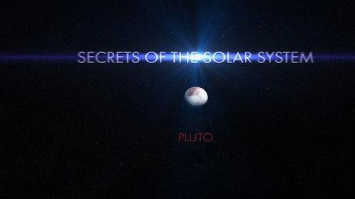 Secrets of the Solar System Season 1 Episode 8 - Pluto