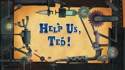 Trucktown Season 1 Episode 22 - Help Us, Ted