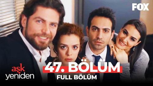 Love Once Again Season 2 Episode 28 - 47.Bölüm