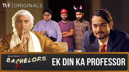 TVF Bachelors Season 1 Episode 5 - Ek Din Ka Professor