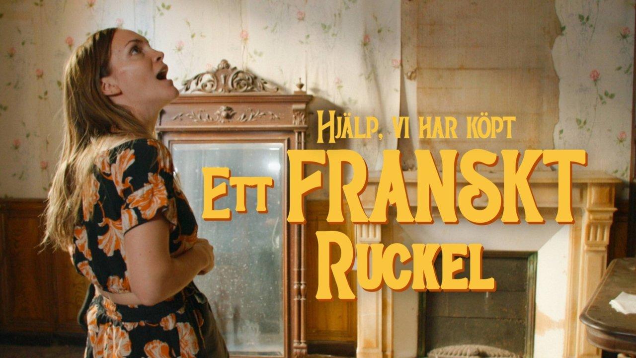 Hjälp, vi har köpt ett franskt ruckel! backdrop