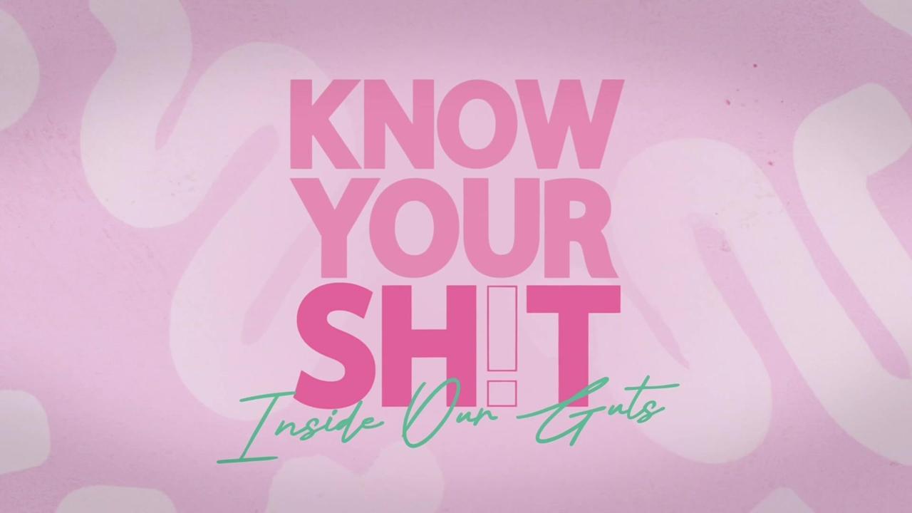 Know Your S**t: Inside Our Guts backdrop
