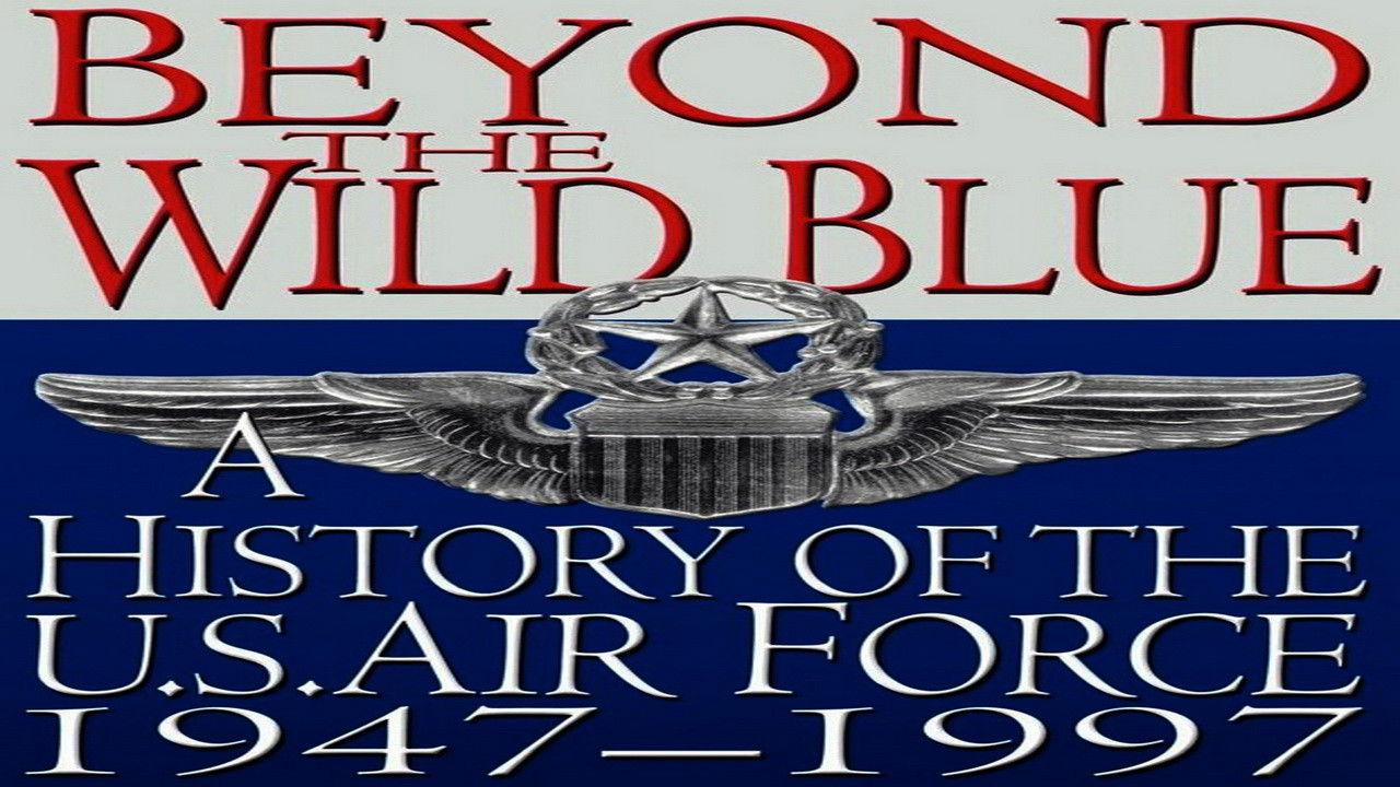Beyond the Wild Blue - A History of the USAF backdrop