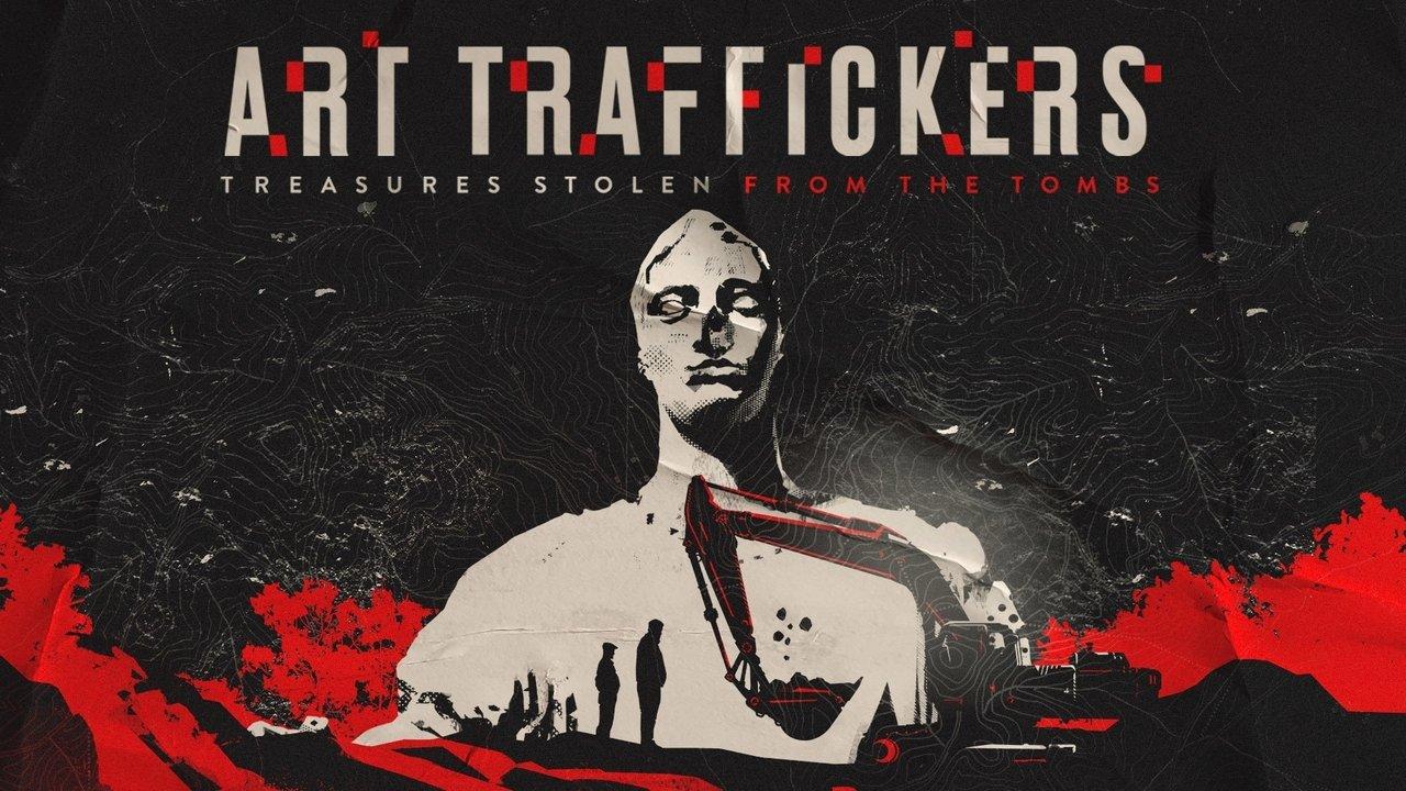 Art Traffickers: Treasures Stolen from the Tombs backdrop
