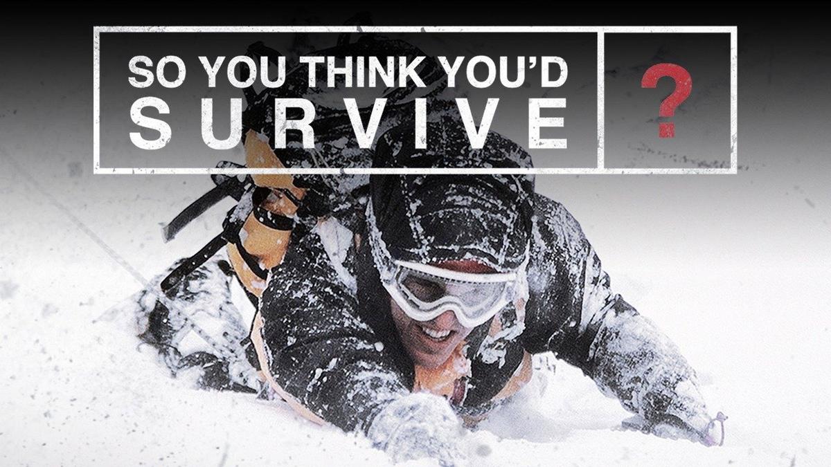 So You Think You'd Survive? backdrop