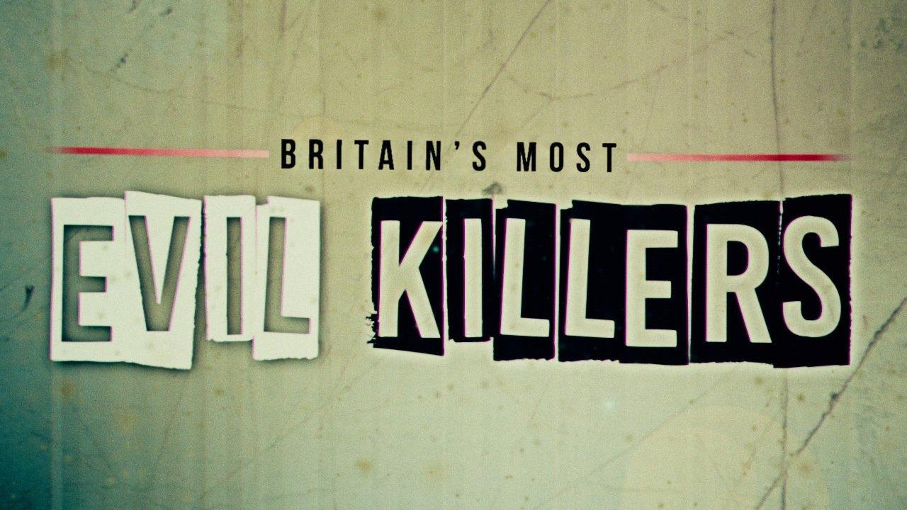 Britain’s Most Evil Killers backdrop