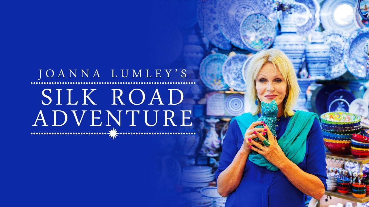 Joanna Lumley's Silk Road Adventure backdrop