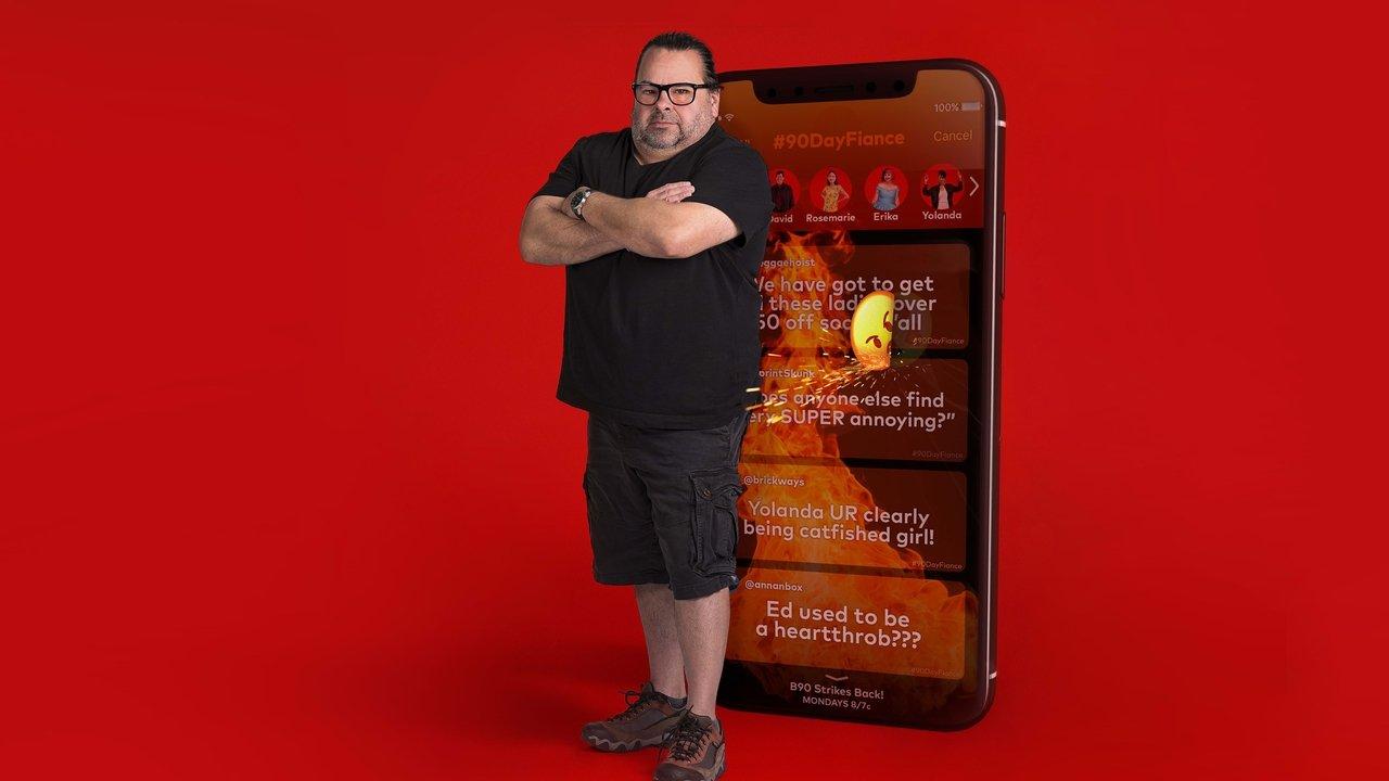 90 Day Fiancé: B90 Strikes Back! backdrop