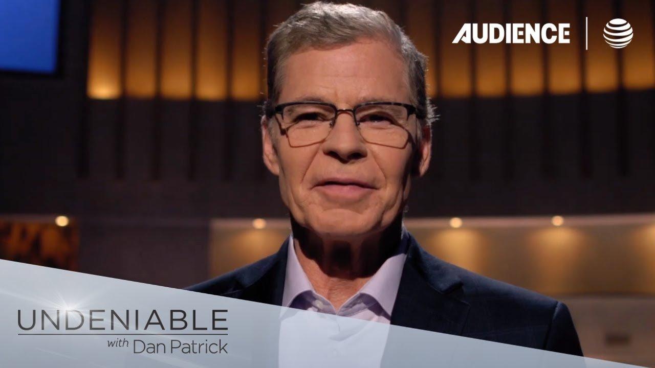 Undeniable with Dan Patrick backdrop