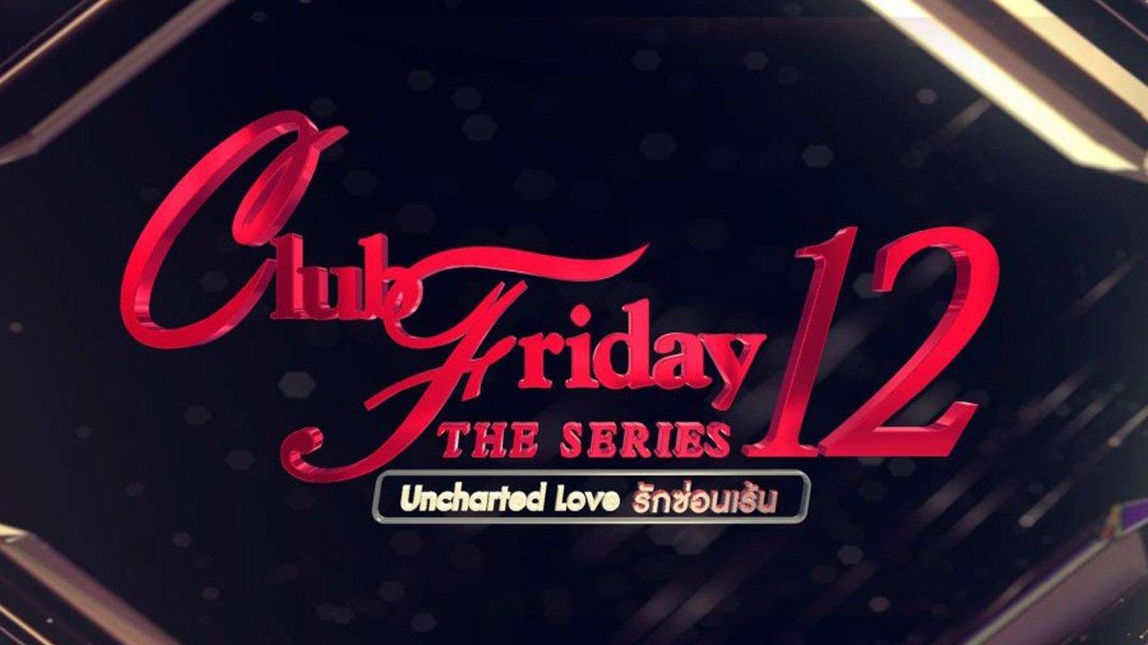 Club Friday Season 12: Uncharted Love backdrop