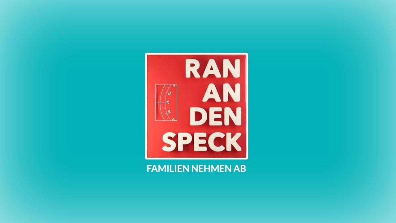 Ran an den Speck – Familien nehmen ab backdrop