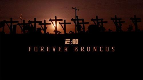 E:60 Season 13 Episode 9 - Forever Broncos
