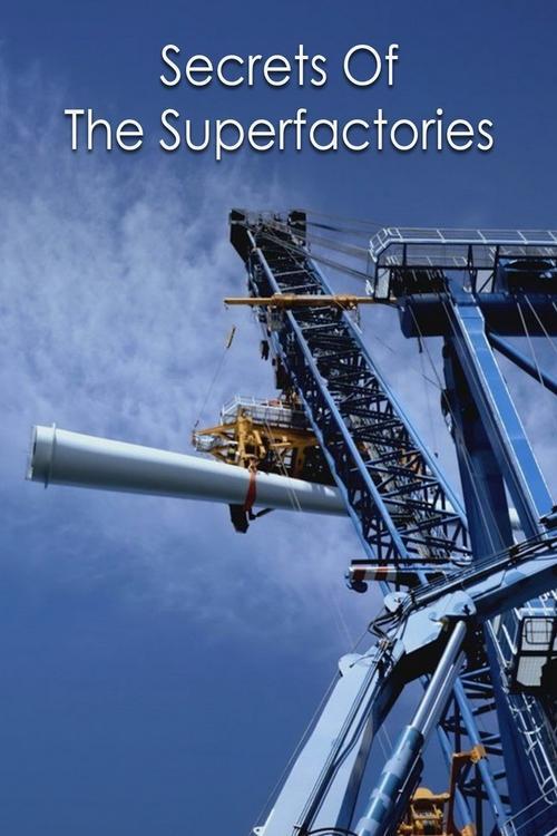 Secrets of the Superfactories poster