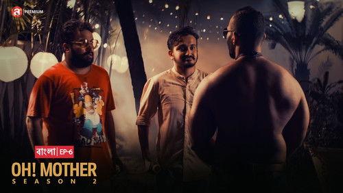 Oh! Mother Season 2 Episode 6 - Episode 6