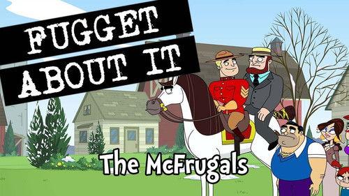 Fugget About It Season 2 Episode 1 - The McFrugals