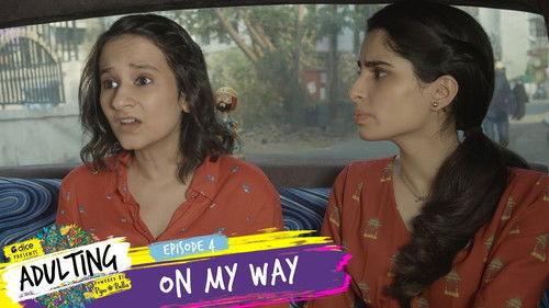 Adulting Season 1 Episode 4 - On My Way