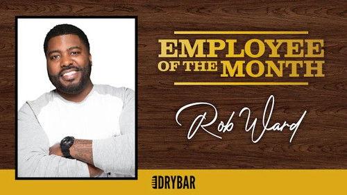 Dry Bar Comedy Season 8 Episode 2 - Rob Ward: Employee of the Month