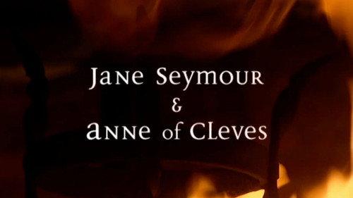 The Six Wives of Henry VIII Season 1 Episode 3 - Jane Seymour and Anne of Cleves