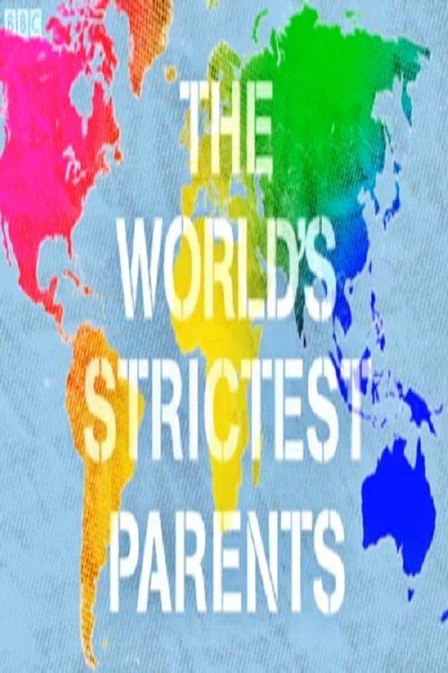 The World's Strictest Parents poster