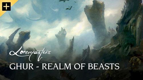 Loremasters Season 1 Episode 24 - Ghur – Realm of Beasts