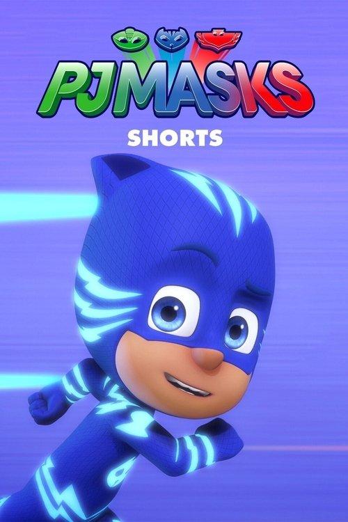 PJ Masks (Shorts) poster
