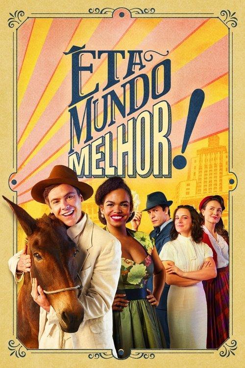 Êta Mundo Melhor! poster
