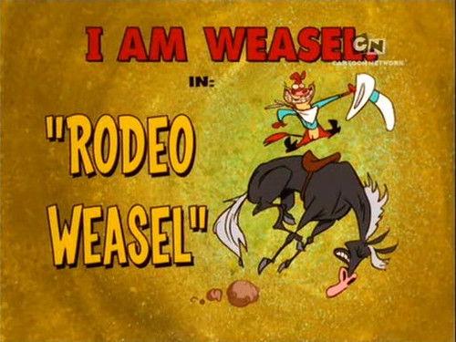 I Am Weasel Season 5 Episode 24 - Rodeo Weasel