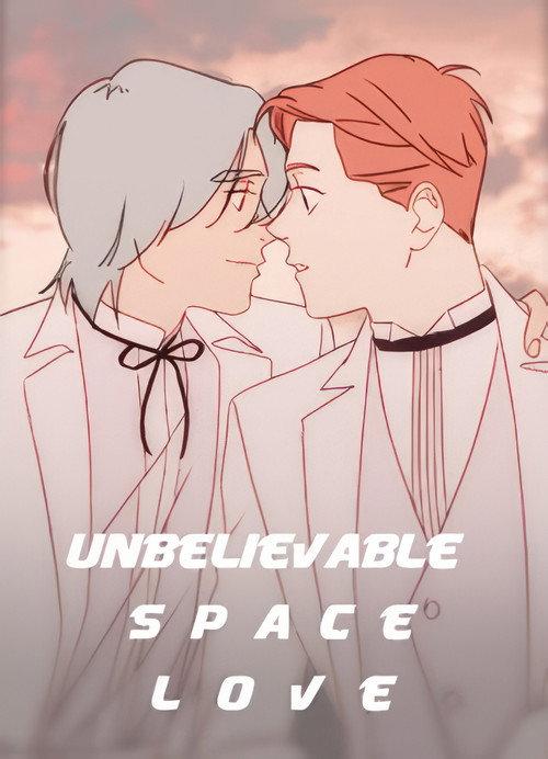 Unbelievable Space Love poster