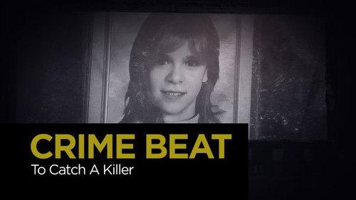Crime Beat Season 5 Episode 22 - To Catch a Killer