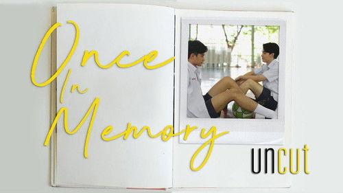 Once in Memory Season 1 Episode 3 - Uncut