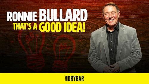 Dry Bar Comedy Season 8 Episode 10 - Ronnie Bullard: That's a Good Idea!
