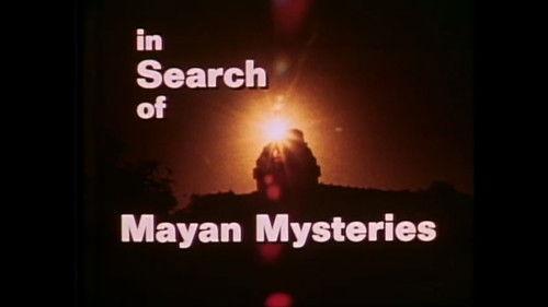 In Search of... Season 2 Episode 4 - Mayan Mysteries