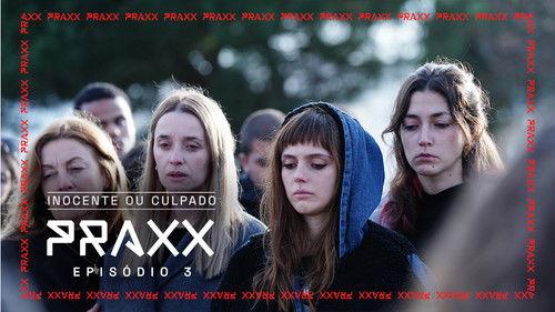 Praxx Season 1 Episode 3 - Episode 3