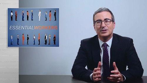 Last Week Tonight with John Oliver Season 7 Episode 8 - Essential Workers