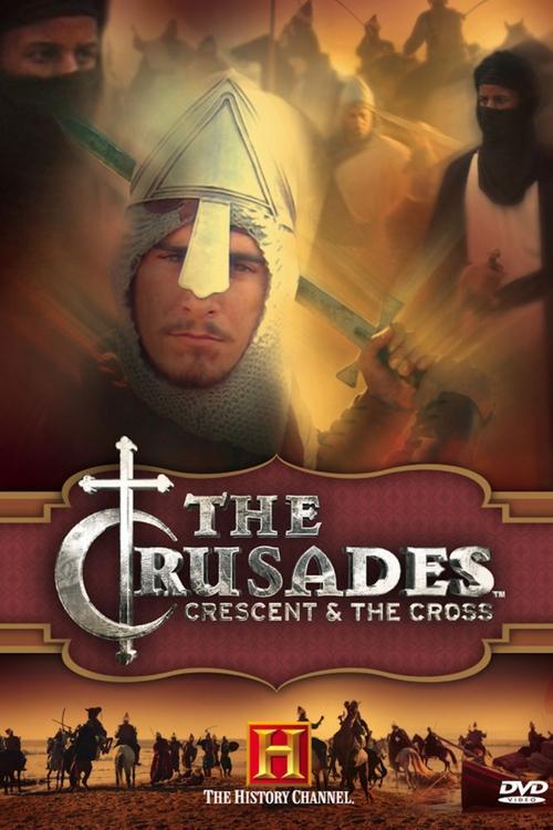 The Crusades Crescent and the Cross poster